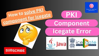 No PKI component found unable to solve PKI Component functionSolvedDSC Error Register at Icegate [upl. by Edny]