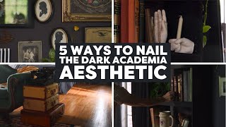 5 Ways to Nail the Dark Academia Aesthetic  Compilations [upl. by Eiuol]