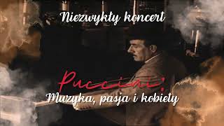 PUCCINI MUZYKA PASJA I KOBIETY [upl. by Ali]