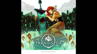 Transistor  Old Friends  OST [upl. by Avivah]