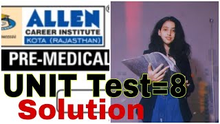 Allen Leader Test SolutionUnit8✨PART2✨Paper AnalysisNEETneet2025 [upl. by Mossberg]