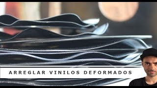 Cómo arreglar un VINILO ONDULADO o DEFORMADO [upl. by Neall]