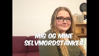 Camilla fortæller Sådan er det at have selvmordstanker [upl. by Francyne]