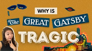 Why is The Great Gatsby tragic  Top grade Jay Gatsby character analysis [upl. by Nafri]