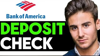 UPDATED 2024 How To Deposit Check In Bank Of America App [upl. by Ahtnammas371]