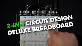 DIY Designing a 2IN1 with Deluxe Breadboard [upl. by Ivers]