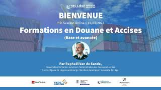 Info Session Online Présentation des formations en Douane et Accises [upl. by Enelia766]