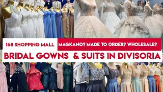 DIVISORIA SHOPPING 2023 BRIDAL GOWNS SA DIVISORIA MAGKANO NA  168 Shopping Mall [upl. by Eissert]