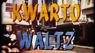 Kwarto Waltz Lyric Video Kwarantine Ver [upl. by Hepsoj]