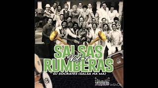 Mix de Salsas Rumberas Vol 1 Dj Socrates [upl. by Doroteya]