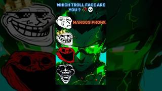 Which TROLL FACE Are You🥀💀 phonk brazilianfunk edit music animeedit [upl. by Gnni562]