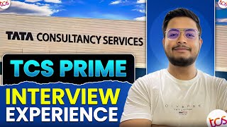 TCS Prime Interview Experience  How to Crack TCS Prime [upl. by Ahsennod957]