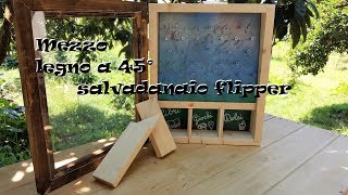 Mezzo legno a 45 gradi e realizziamo un salvadanaio flipper [upl. by Imerej]