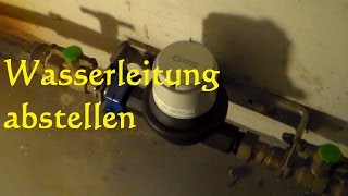 Wasserleitung abstellen  Wasser abstellen im Urlaub Hauptwasserleitung abstellen [upl. by Ellehciram404]