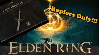 RAPIER ONLY  Elden Ring Playthrough [upl. by Ahsad167]