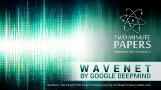 WaveNet by Google DeepMind  Two Minute Papers 93 [upl. by Pirbhai]