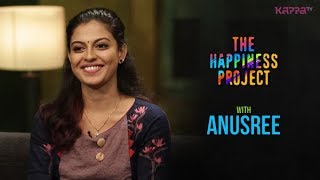 Anusree  The Happiness Project  Kappa TV [upl. by Jodee]