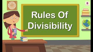 Rules Of Divisibility  Mathematics Grade 4  Periwinkle [upl. by Enilra]