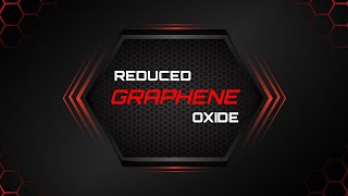 REDUCED GRAPHENE OXIDE [upl. by Hannan]