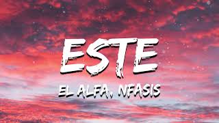 El Alfa quotEl Jefequot x Nfasis  ESTE lyrics [upl. by Coveney]