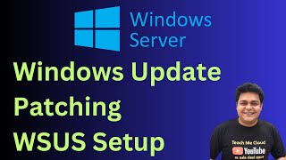 Introduction Microsoft Windows Update  Patching  Manage Windows Server Update Service WSUS [upl. by Yedsnil916]