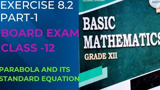 CLass 12 parabola and its standard equation exercise 82 part 1 [upl. by Arelus415]