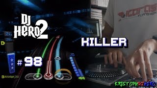 DJ Hero 2  Killer 100 FC Expert [upl. by Zelig]