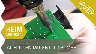 Entlöten  Bauteile auslöten mit der Entlötpumpe [upl. by Emsoc227]