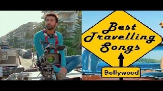 TOP 10 TRAVELLING SONGS OF BOLLYWOOD [upl. by Maryly]