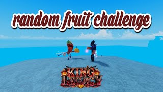 KING LEGACY UPDATE 71🎃RANDOM FRUIT CHALLENGEHOW IT WENT😮 [upl. by Sicular]