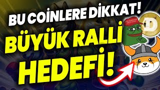 BU COİNLERE DİKKAT SHİBA PEPE COİN FLOKİ DOGECOİN BÜYÜK RALLİ HEDEFİ bonk dogecoin shiba [upl. by Bergen486]