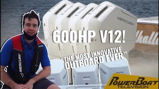 Test Driving Mercurys NEW 600 Horsepower V12 Outboard on Lake X  PowerBoat Television [upl. by Avid]