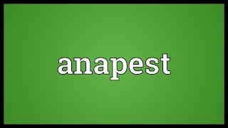 Anapest Meaning [upl. by Terhune]