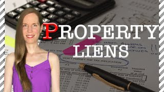 PROPERTY LIENS 7 Things You Should Know [upl. by Katalin]