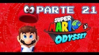 Jugando Súper Mario Odyssey  Reino de lo fogones  Parte 21 [upl. by Oam934]