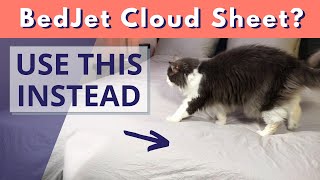 DIY BedJet Cloud Sheet Substitute [upl. by Adebayo]