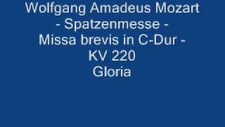 W A Mozart Spatzenmesse KV 220  Gloria [upl. by Zenda]