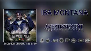 IBA MONTANA AVERTISSEMENT son officiel 2024 imudioscorpion10 [upl. by Phi191]