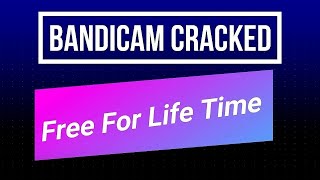 BANDICAM CRACK FREE 2022  TUTORIAL  BANDICAM 2022 [upl. by Bik738]