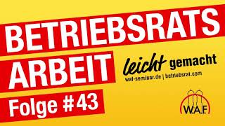 Betriebsratswahl Teil 3  Wahlvorschläge  Podcast BetriebsratsArbeit leicht gemacht [upl. by Perceval316]