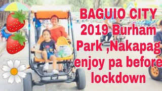 VLOG 39 BAGUIO CITY 2019 Burham Park nakapag Enjoy pa din Before Lockdown [upl. by Otsedom]