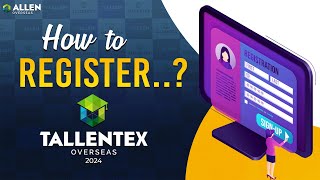 TALLENTEX Overseas 2024 Registration Process Step by Step 📝 ALLEN Overseas allen talentsearch [upl. by Winifred584]