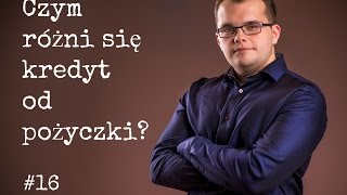 Czym różni się kredyt od pożyczki 16 [upl. by Shep778]