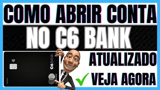 ✅ABRIR CONTA C6 BANK  COMO ABRIR CONTA NO C6 BANK [upl. by Eimor838]