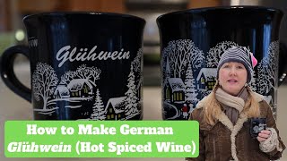 How to Make German Glühwein Hot Mulled Spiced Wine [upl. by Gerald727]