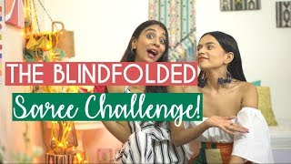 The Blindfolded Saree Challenge With My BFF  Komal Pandey [upl. by Nalro]