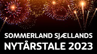 Sommerland Sjællands Nytårstale 2023 [upl. by Alitha]