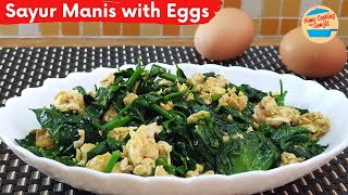 Stir Fry Sayur Manis with Egg  Mani cai with Eggs Recipe [upl. by Naivart]