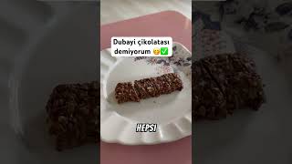 Dubai çikolatasını denedim 🙈 dubaiçikolatası keşfet youtube ￼ [upl. by Lubet]