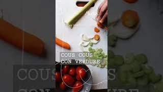 COUS COUS CON VERDURE preparato nel BIMBY shorts [upl. by Darrelle728]